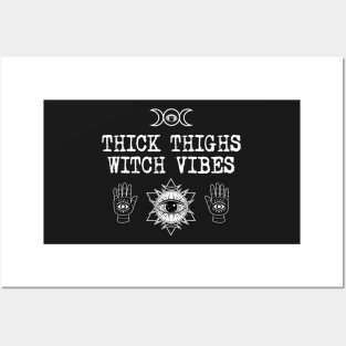 Thick thigh witch vibes Posters and Art